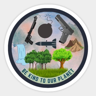 Be Kind To our Planet Sticker